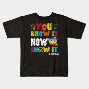 Groovy You Know It Now Show It Testing Day  Kids Funny Kids T-Shirt